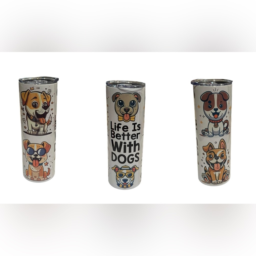 Handmade Dog Lover Stainless Steel Tumbler | 20oz | Life Is Better With Dogs